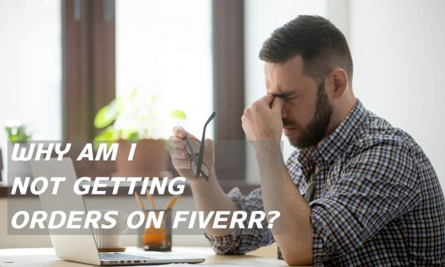 Why am I not getting orders on Fiverr?