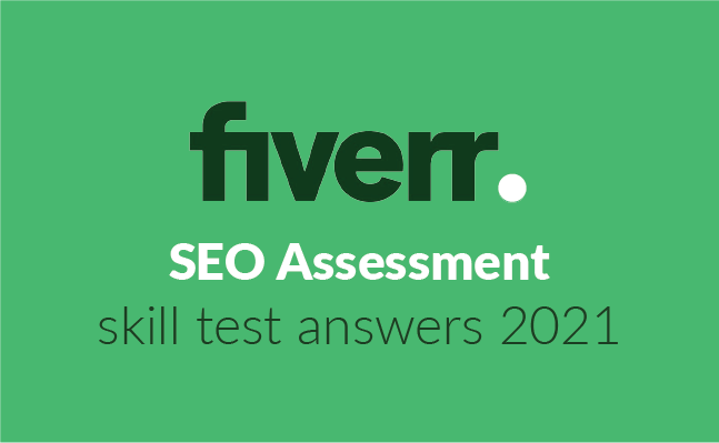 Fiverr SEO skill assessment test 2022 answers