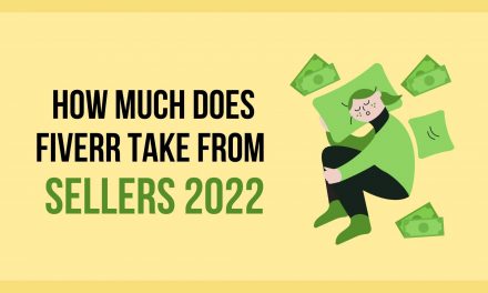 How much does fiverr take from sellers 2021?