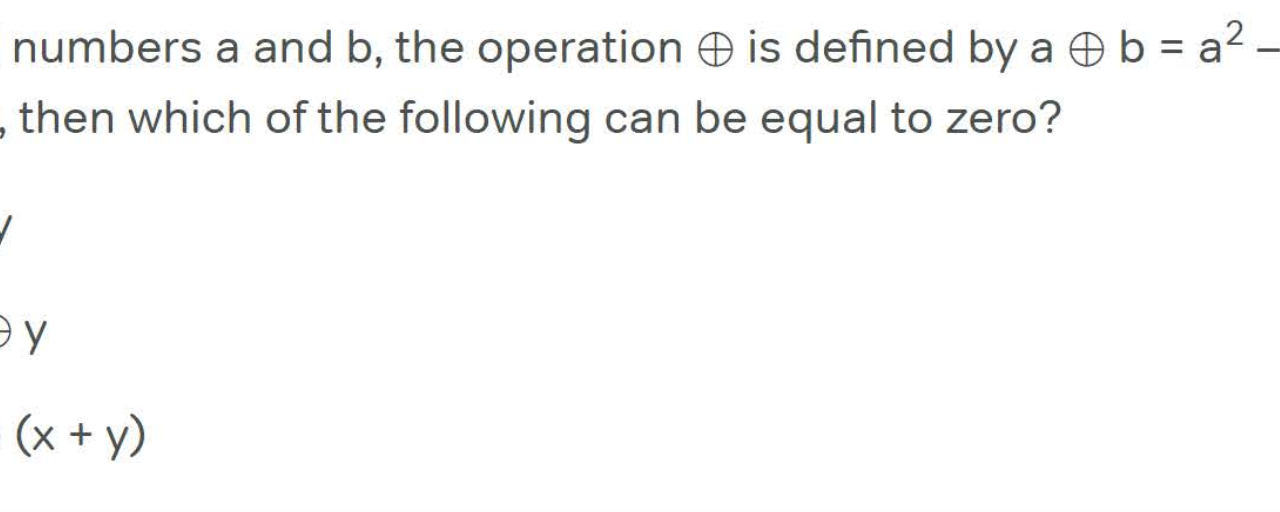For all numbers a and b, the operation is defined by a oplus b = a ^ 2 – ab . If xy ≠ 0, then which of the following can be equal to zero?